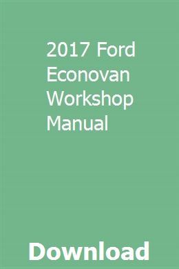 Ford econovan workshop manual free download 2017